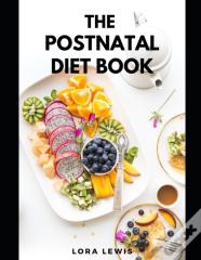 The Postnatal Diet Book