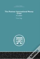 The Postwar International Money Crisis