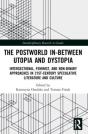 The Postworld In-Between Utopia And Dystopia - Preview