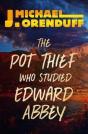The Pot Thief Who Studied Edward Abbey - Preview