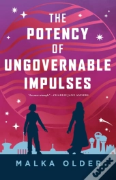 The Potency Of Ungovernable Impulses
