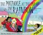 The Pothole At The End Of The Rainbow - Preview