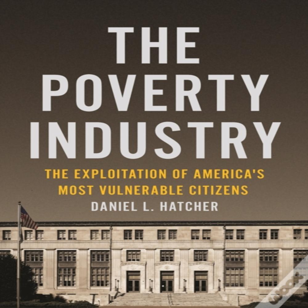 The Poverty Industry