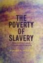 The Poverty Of Slavery - Preview