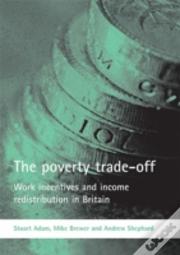 The Poverty Trade-Off