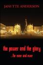 The Power And The Glory ... For Ever And - Preview
