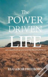 The Power Driven Life