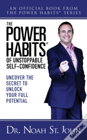 Capa do artigo The Power Habitsâ® For Unstoppable Self-Confidence