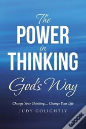 The Power In Thinking God'S Way