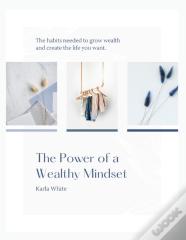 The Power Of A Wealthy Mindset