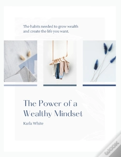 Capa do artigo The Power Of A Wealthy Mindset