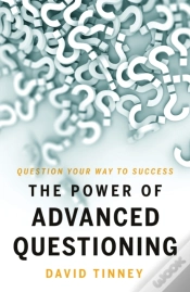Capa do artigo The Power Of Advanced Questioning