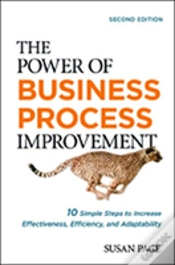 Capa do artigo The Power Of Business Process Improvement: 10 Simple Steps To Increase Effectiveness, Efficiency, And Adaptability