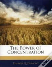 Capa do artigo The Power Of Concentration