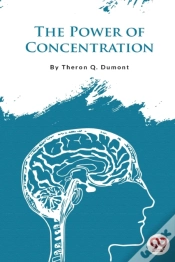 Capa do artigo The Power Of Concentration