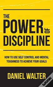 The Power Of Discipline