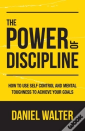 The Power Of Discipline