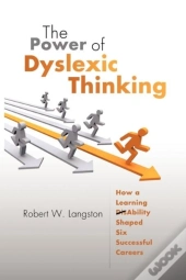 The Power Of Dyslexic Thinking