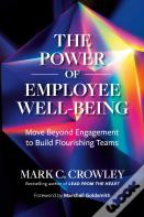 The Power Of Employee Well-Being