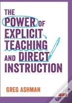 The Power Of Explicit Teaching And Direct Instruction
