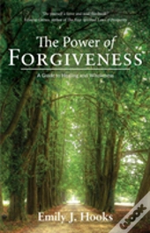 The Power Of Forgiveness