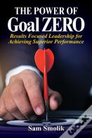 The Power Of Goal Zero