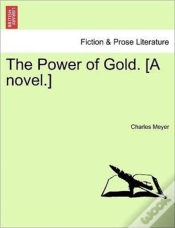 Capa do artigo The Power Of Gold. (A Novel.)