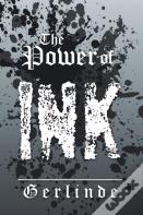The Power Of Ink