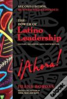 The Power Of Latino Leadership, Second Edition
