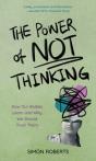 The Power Of Not Thinking - Preview