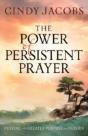 The Power Of Persistent Prayer Â€“ Praying With Greater Purpose And Passion - Preview