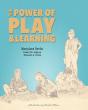 The Power Of Play And Learning - Preview