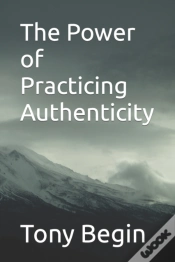 Capa do artigo The Power Of Practicing Authenticity