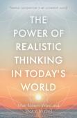 The Power Of Realistic Thinking In Today'S World