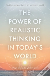 Capa do artigo The Power Of Realistic Thinking In Today