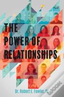 The Power Of Relationships