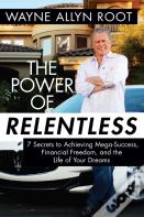 The Power Of Relentless