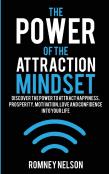 The Power Of The Attraction Mindset