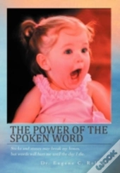 The Power Of The Spoken Word