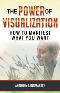 The Power Of Visualization