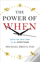 The Power Of When