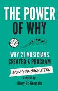 The Power Of Why 21 Musicians Created A Program
