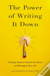 Capa do artigo The Power Of Writing It Down