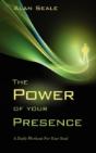 The Power Of Your Presence: A Daily Work - Preview