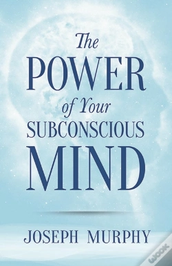 Capa do artigo The Power Of Your Subconscious Mind