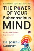 The Power Of Your Subconscious Mind