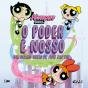 The Powerpuff Girls - O Poder É Nosso - Preview