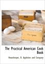 The Practical American Cook Book - Preview