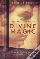 The Practical Art Of Divine Magic