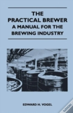 Capa do artigo The Practical Brewer - A Manual For The Brewing Industry